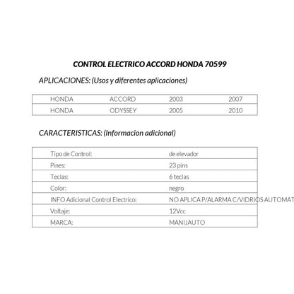 MANJ-70599 - CONTROL ELECTRICO PARA HONDA ACCORD 2003-2004 IZQUIERDA DELANTERA