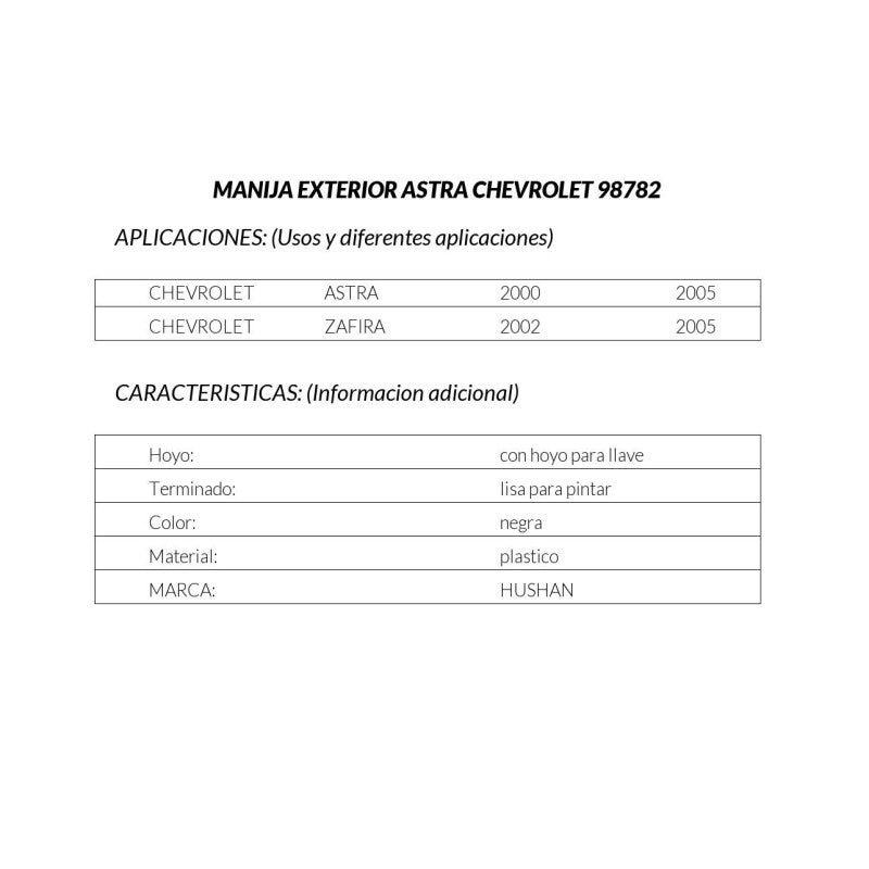 MANJ-98782 - MANIJA EXTERIOR PARA CHEVROLET ASTRA 2000-2005 DERECHA DELANTERA