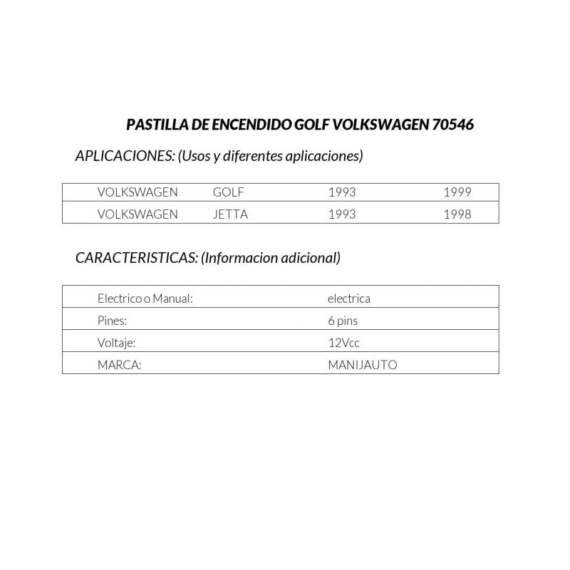 MANJ-70546 - PASTILLA DE ENCENDIDO PARA VOLKSWAGEN GOLF 1993-1999