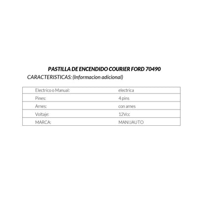 MANJ-70490 - PASTILLA DE ENCENDIDO PARA FORD COURIER 2001-2012
