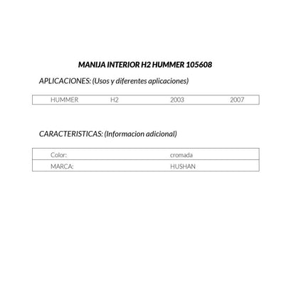 MANJ-105608 - MANIJA INTERIOR PARA HUMMER H2 2003-2007 DELANTERA/TRASERA DERECHA